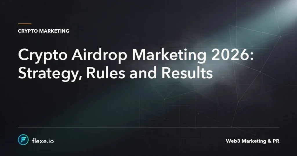 Crypto Airdrop Marketing 2026: Strategy, Rules and Results
