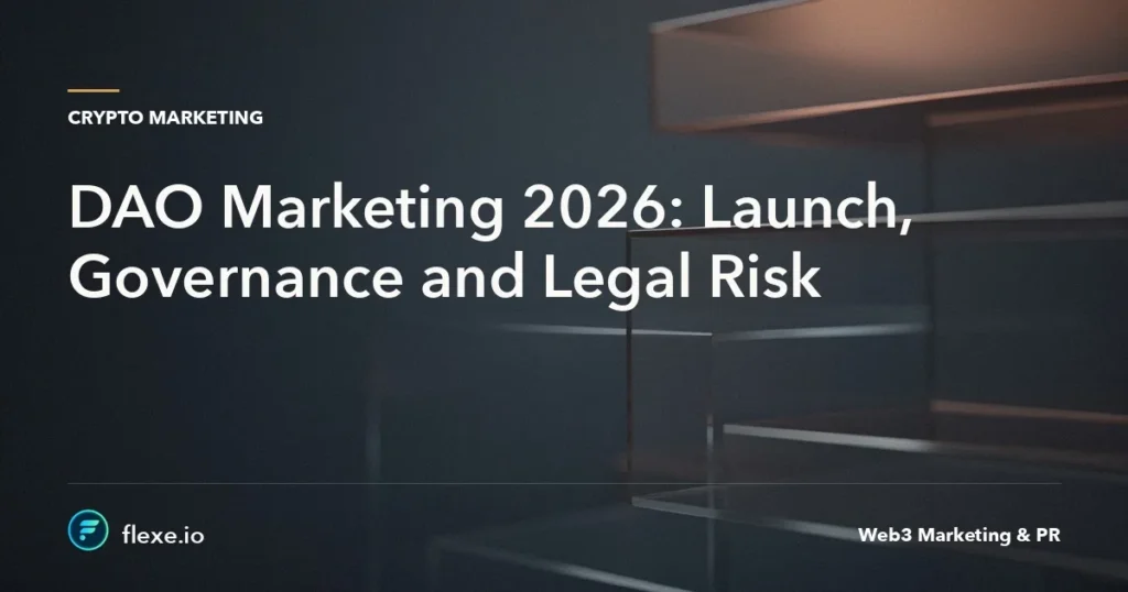 DAO Marketing 2026: Launch, Governance and Legal Risk