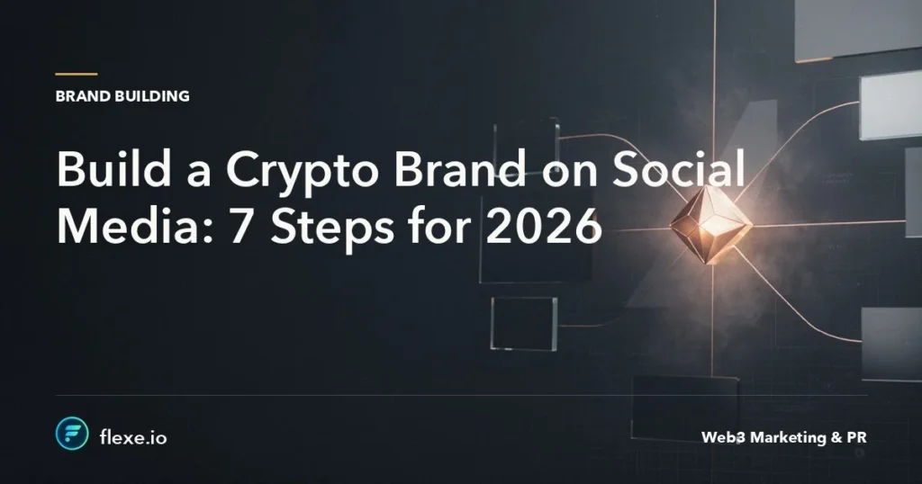 build a crypto brand on social media - Build a Crypto Brand on Social Media: 7 Steps for 2026