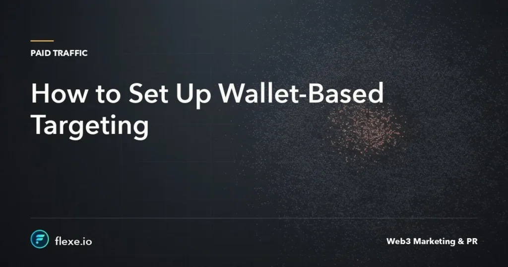 wallet-based targeting - How to Set Up Wallet-Based Targeting