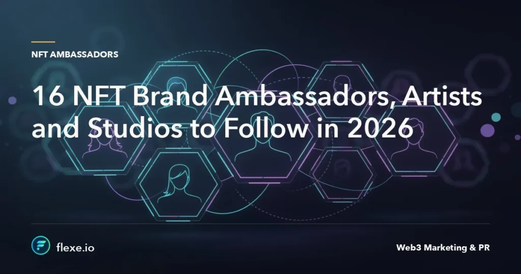 nft brand ambassadors - 16 NFT Brand Ambassadors, Artists and Studios to Follow in 2026